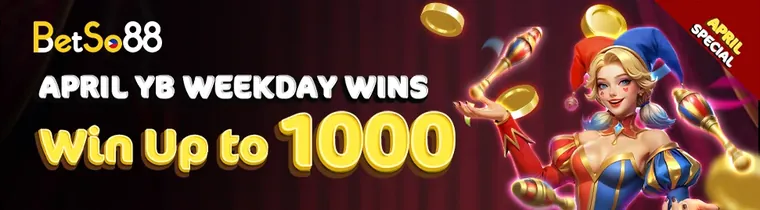betso88 April YB Weekdays Wins!